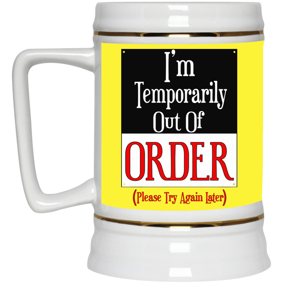 Out of Order-Beer Stein 22oz.