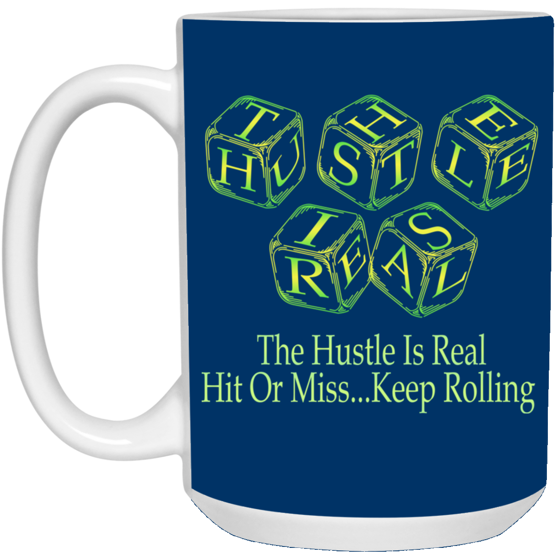 The Hustle-15oz White Mug