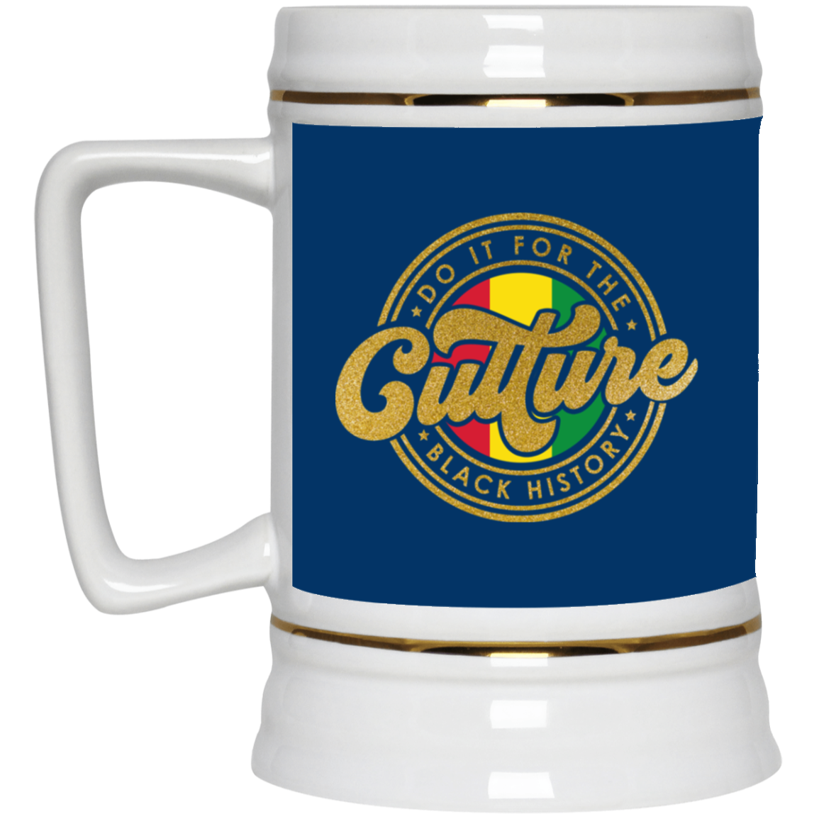 For The Culture-Beer Stein 22oz.
