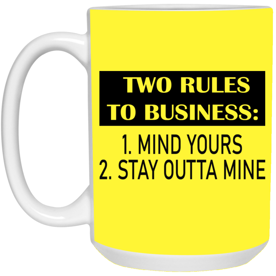 Business Rules-15oz White Mug