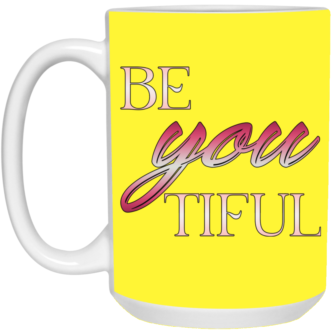 Beyoutiful-15oz White Mug