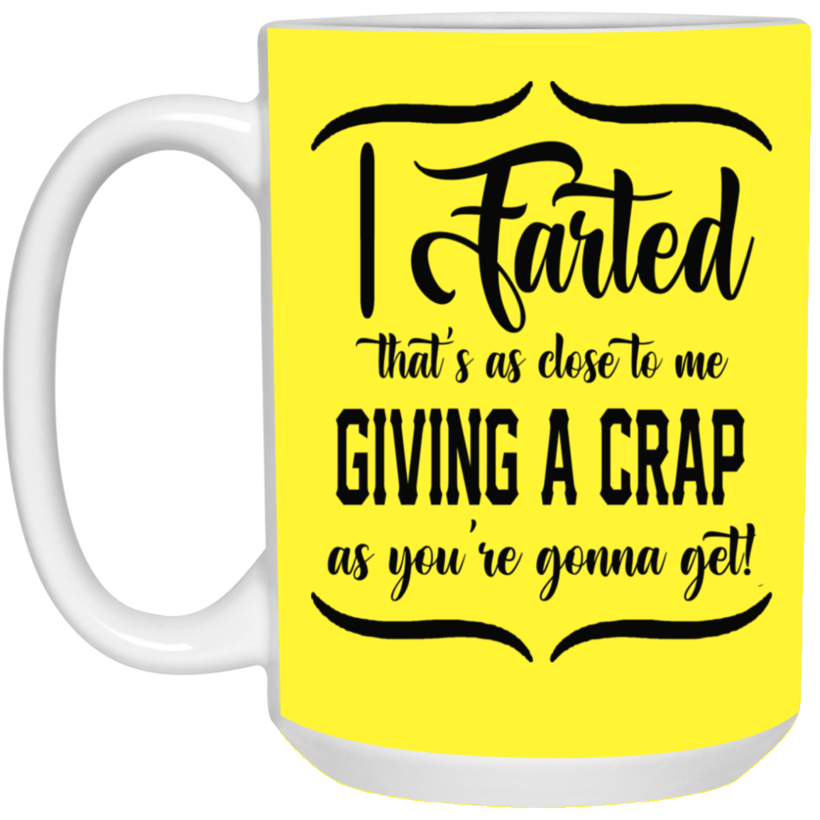 Giving a Crap-15oz White Mug