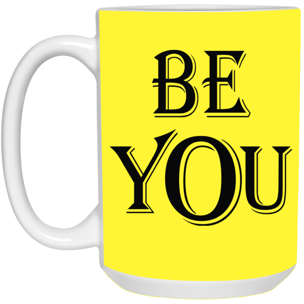 Be You-15oz White Mug