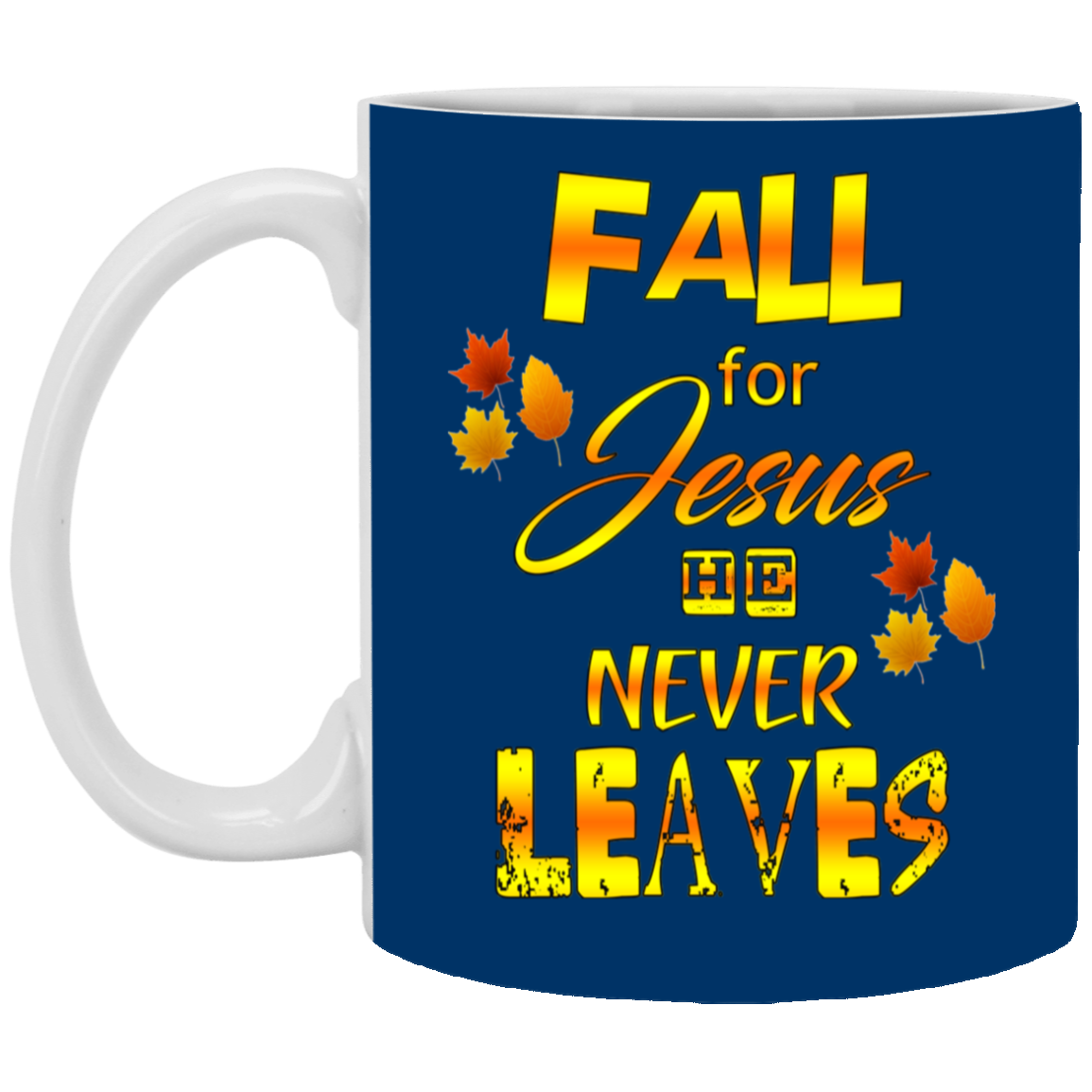 Fall For Jesus-11oz White Mug