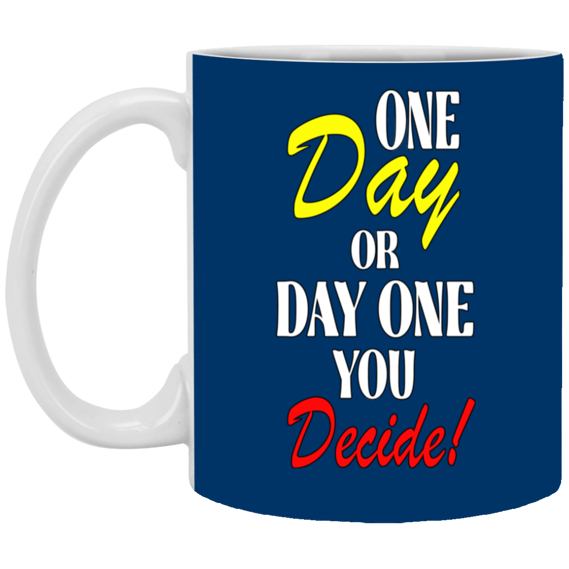 One Day-11oz White Mug