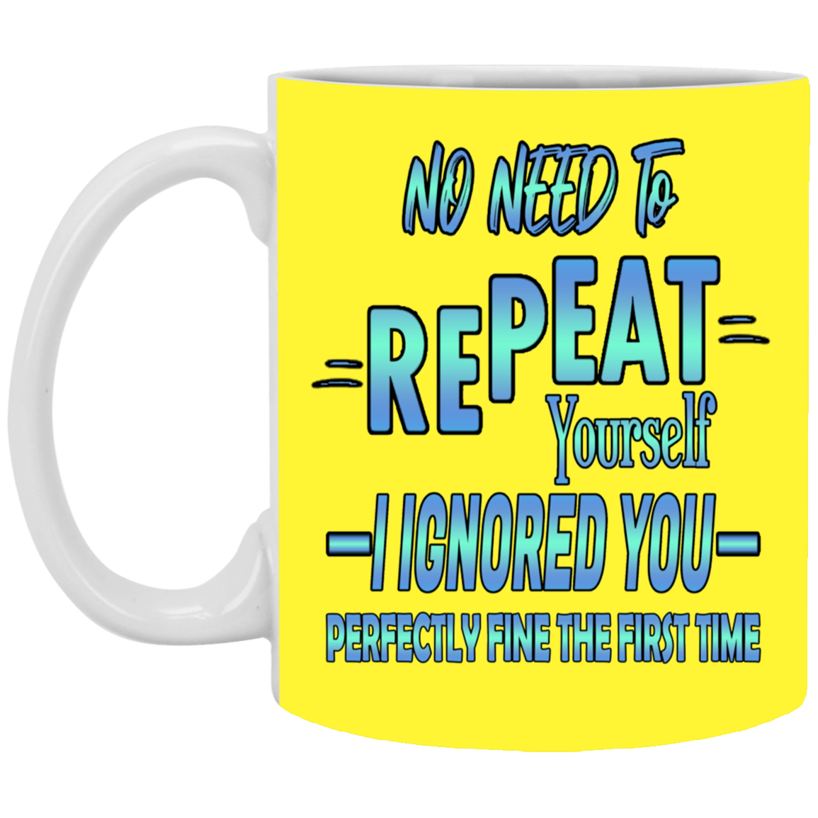 Ignored-11oz White Mug