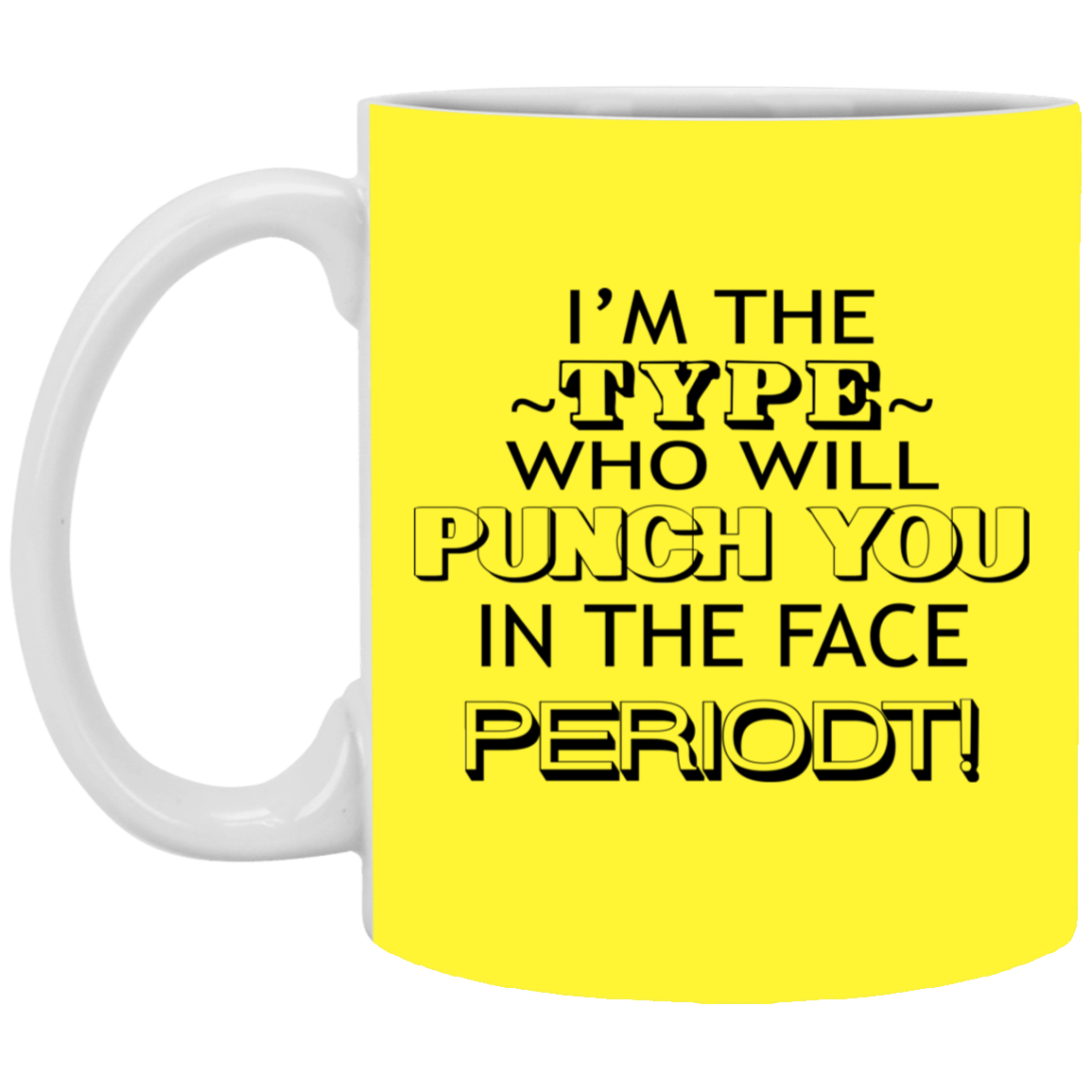 Punch You-11oz White Mug