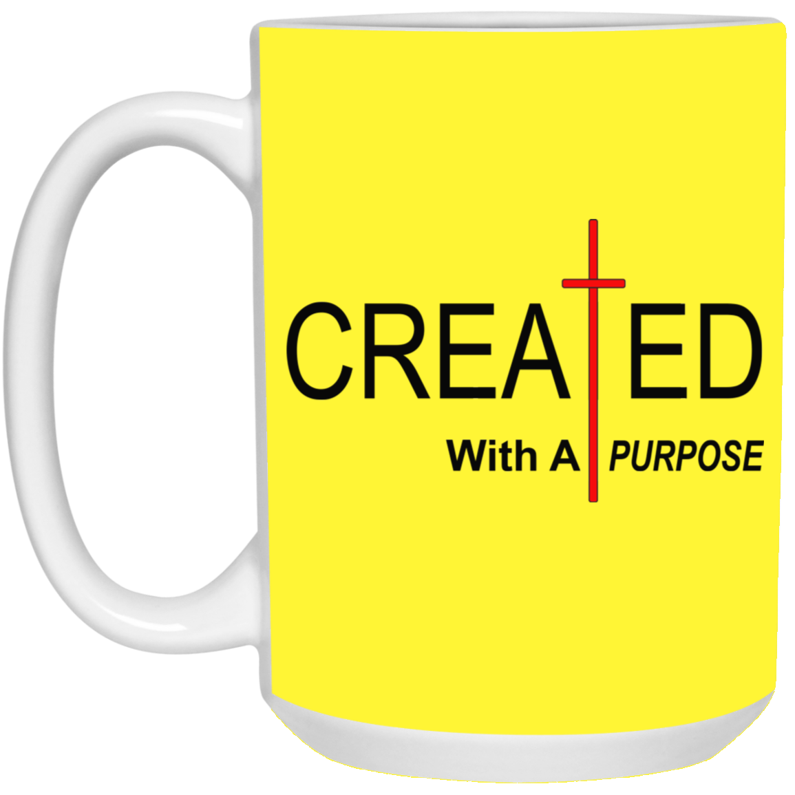 Created With Purpose-15oz White Mug