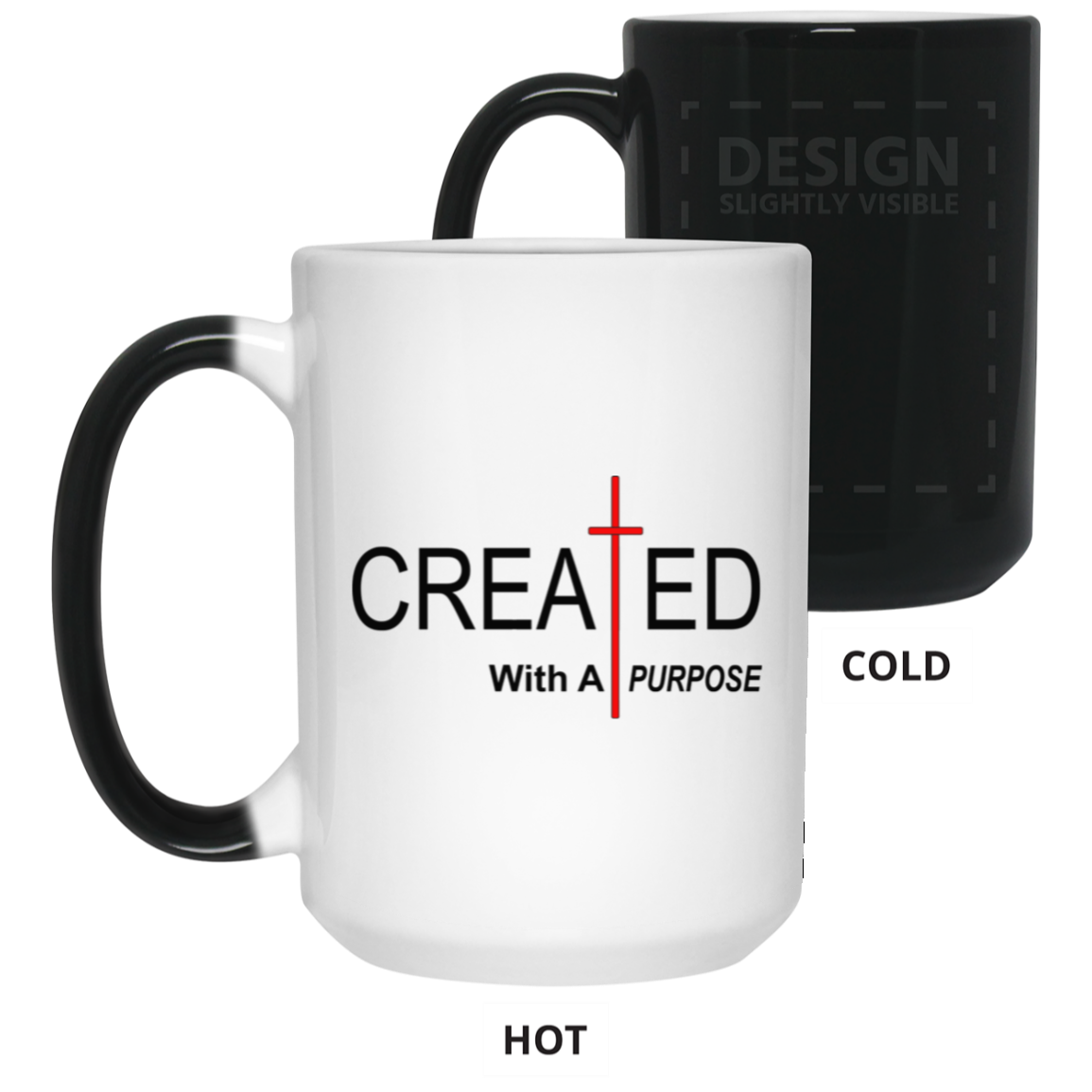 Created With Purpose-15oz Color Changing Mug