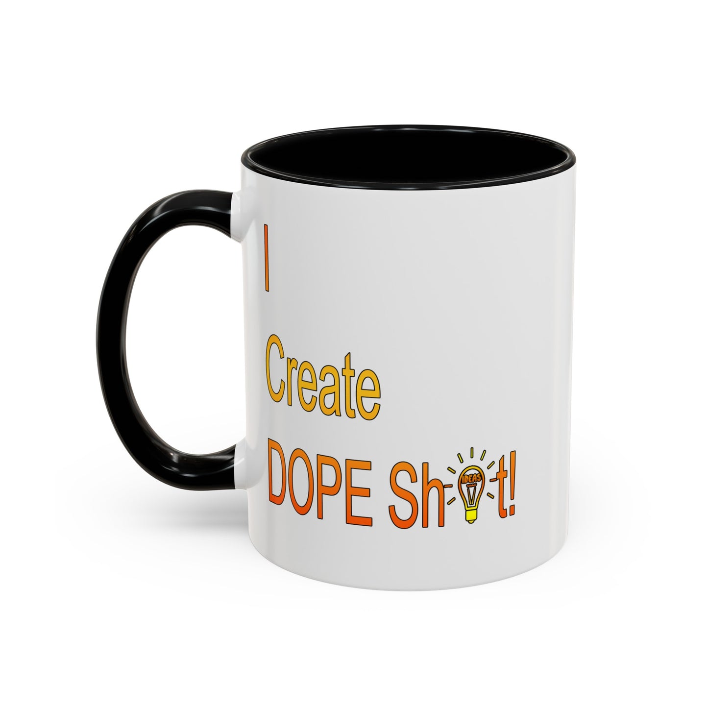 Dope Sh!t-Accent Coffee Mug (11, 15oz)