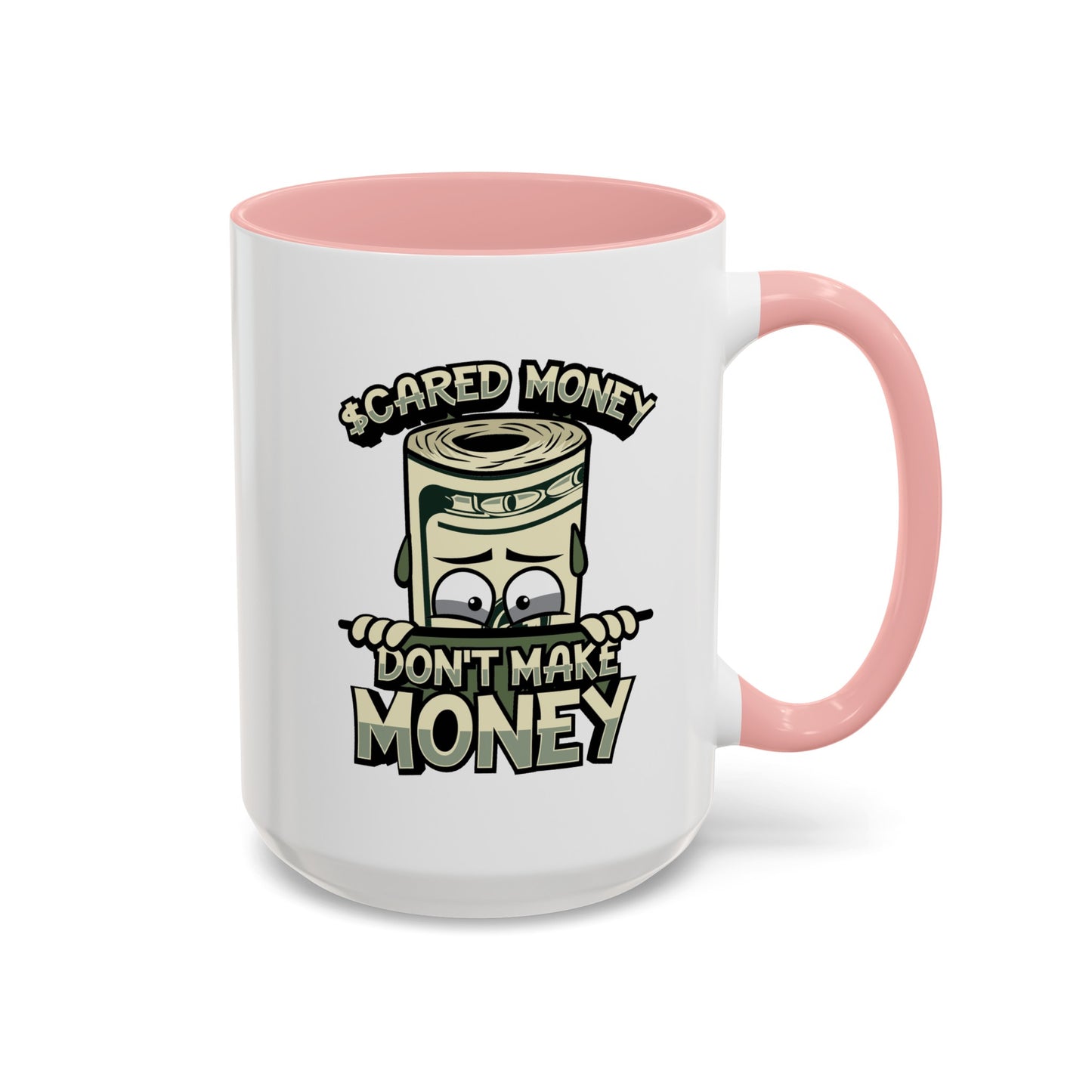 Scared Money-Accent Coffee Mug (11, 15oz)