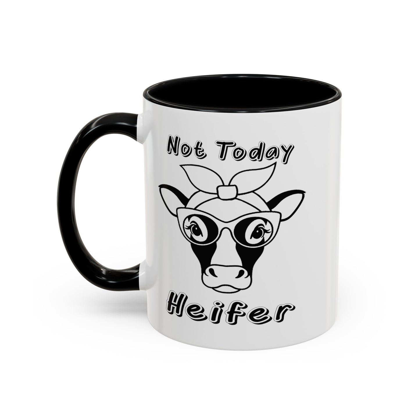 Not Today Heifer-Accent Coffee Mug (11, 15oz)