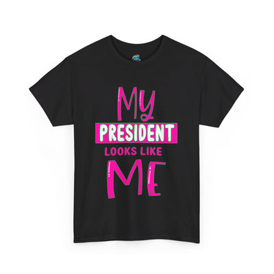 My President Looks Like Me-Heavy Cotton Classic Tee