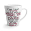 I'm The Type-Latte Mug, 12oz