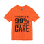 I Don't Care-Jersey Knit T-Shirt