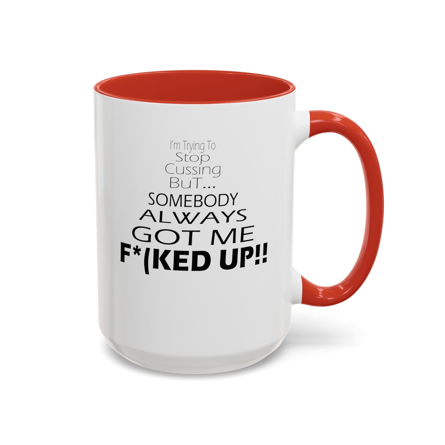 Stop Cussing-Accent Coffee Mug (11, 15oz)