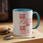 Be Positive-Accent Coffee Mug (11, 15oz)