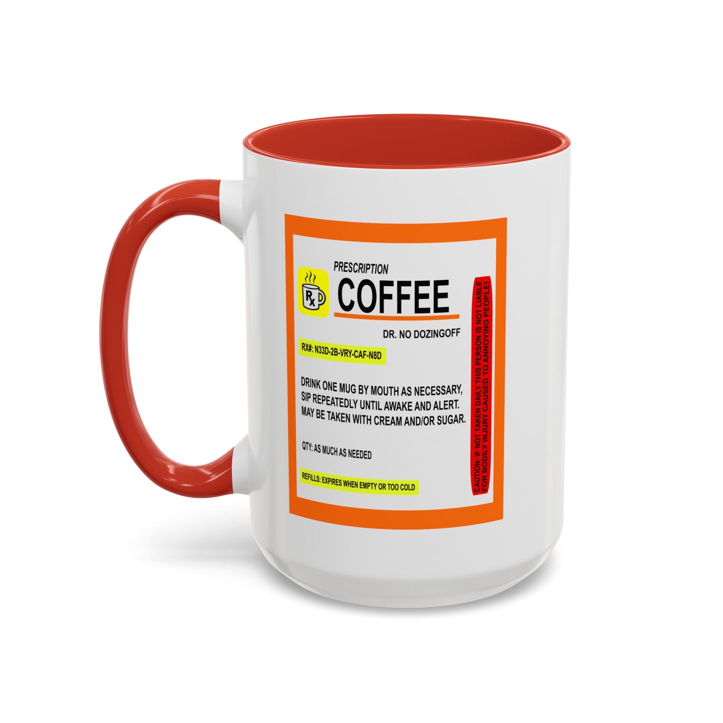Coffee Prescription-Accent Coffee Mug (11, 15oz)
