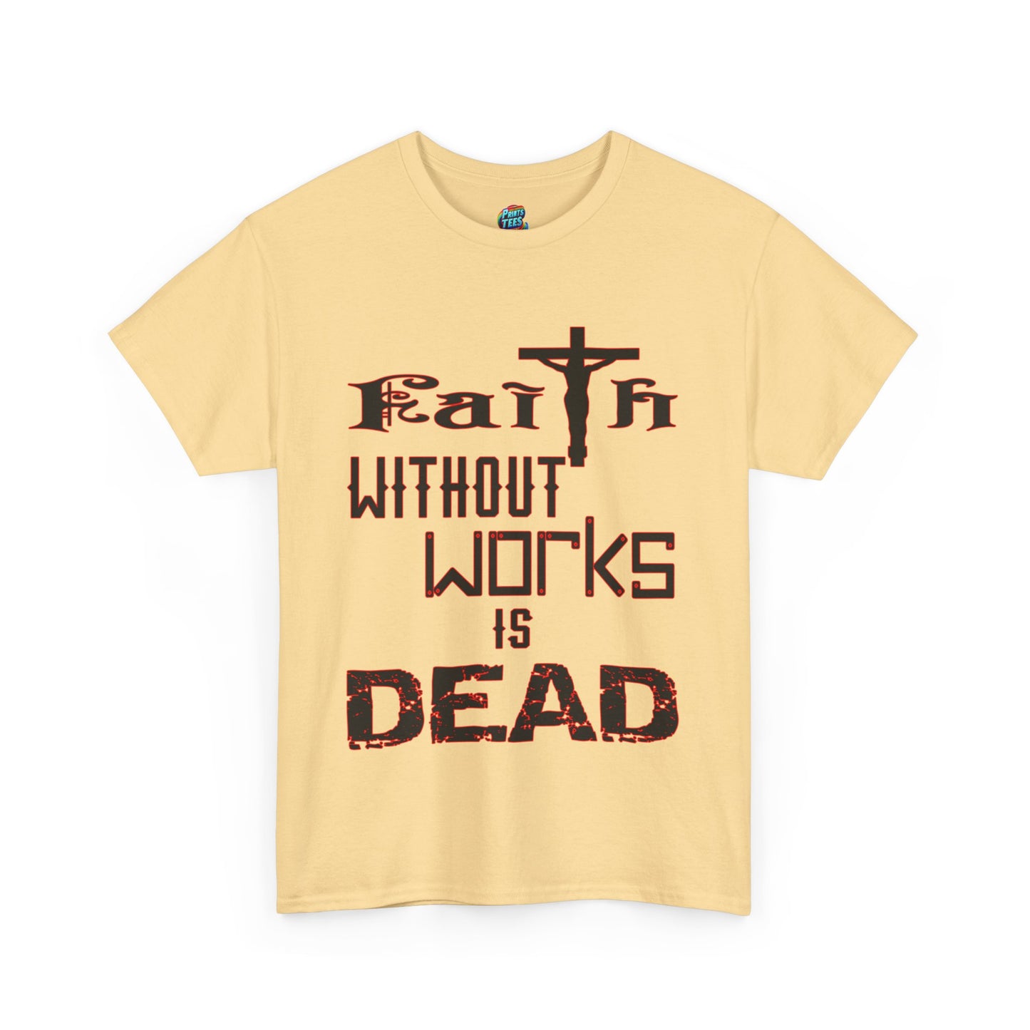 Faith Without Works-Heavy Cotton Classic Tee