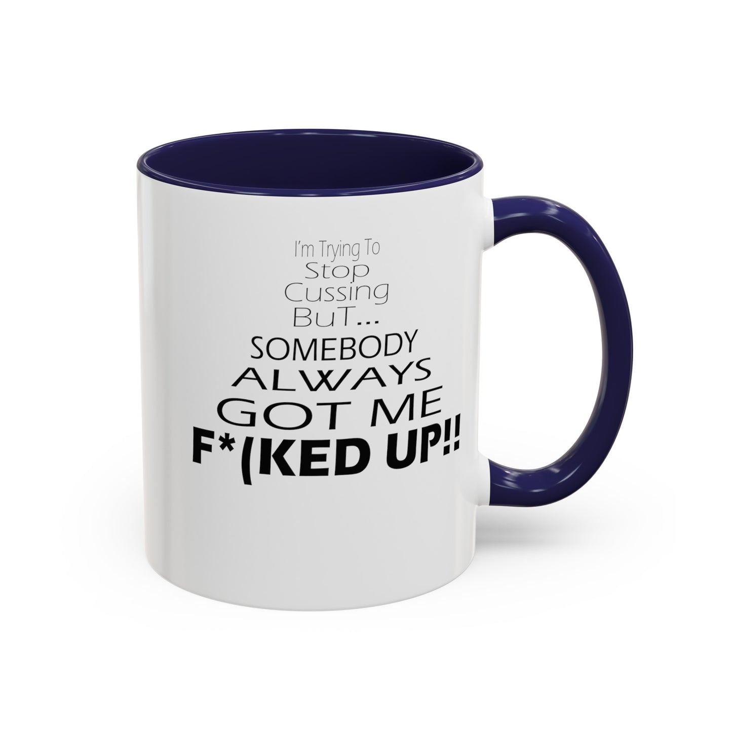 Stop Cussing-Accent Coffee Mug (11, 15oz)