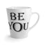 Be You-Latte Mug, 12oz
