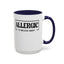 Allergic to Negative Energy-Accent Coffee Mug (11, 15oz)
