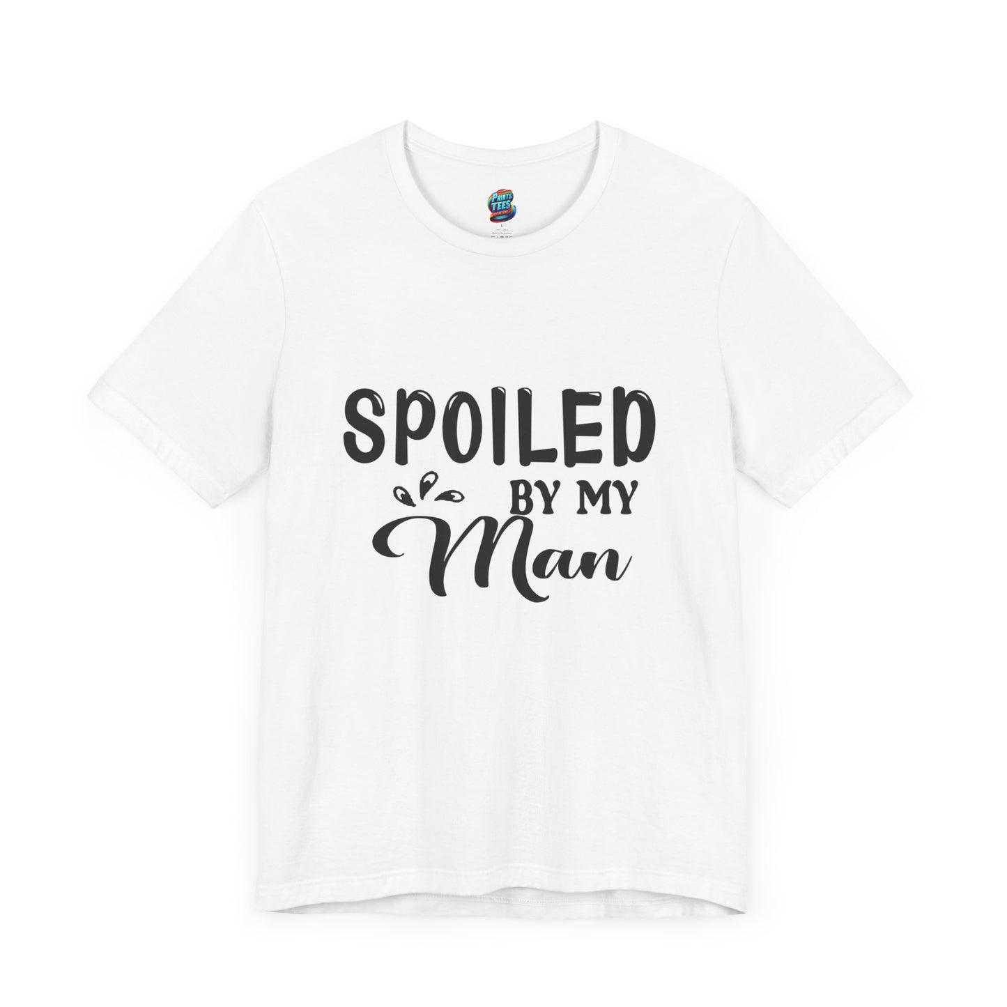 Spoiled By My Man-Jersey Knit T-Shirt