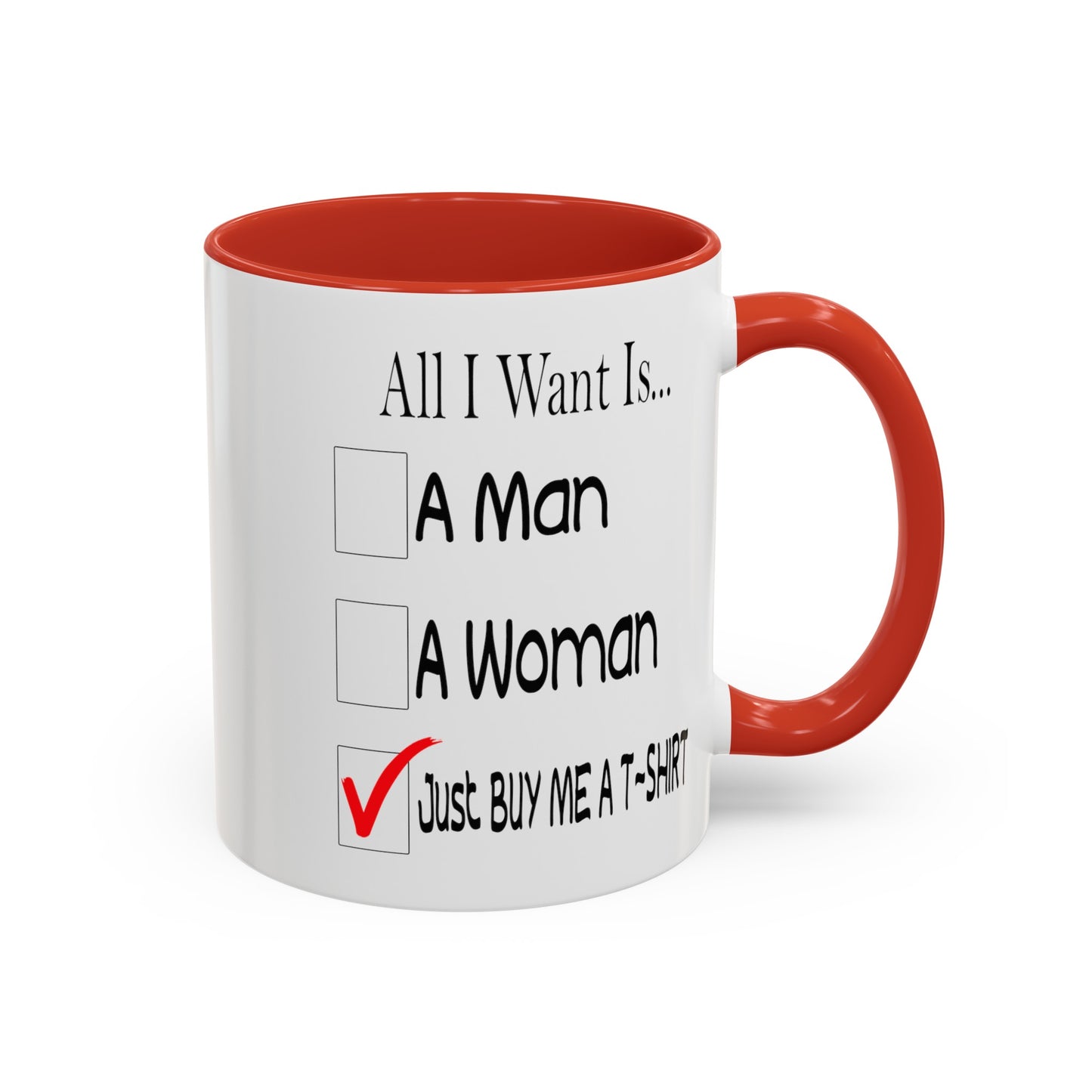 Buy Me A T-Shirt-Accent Coffee Mug (11, 15oz)