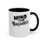 Mind Your Business-Accent Coffee Mug (11, 15oz)