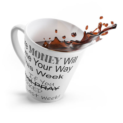 More Money-Latte Mug, 12oz