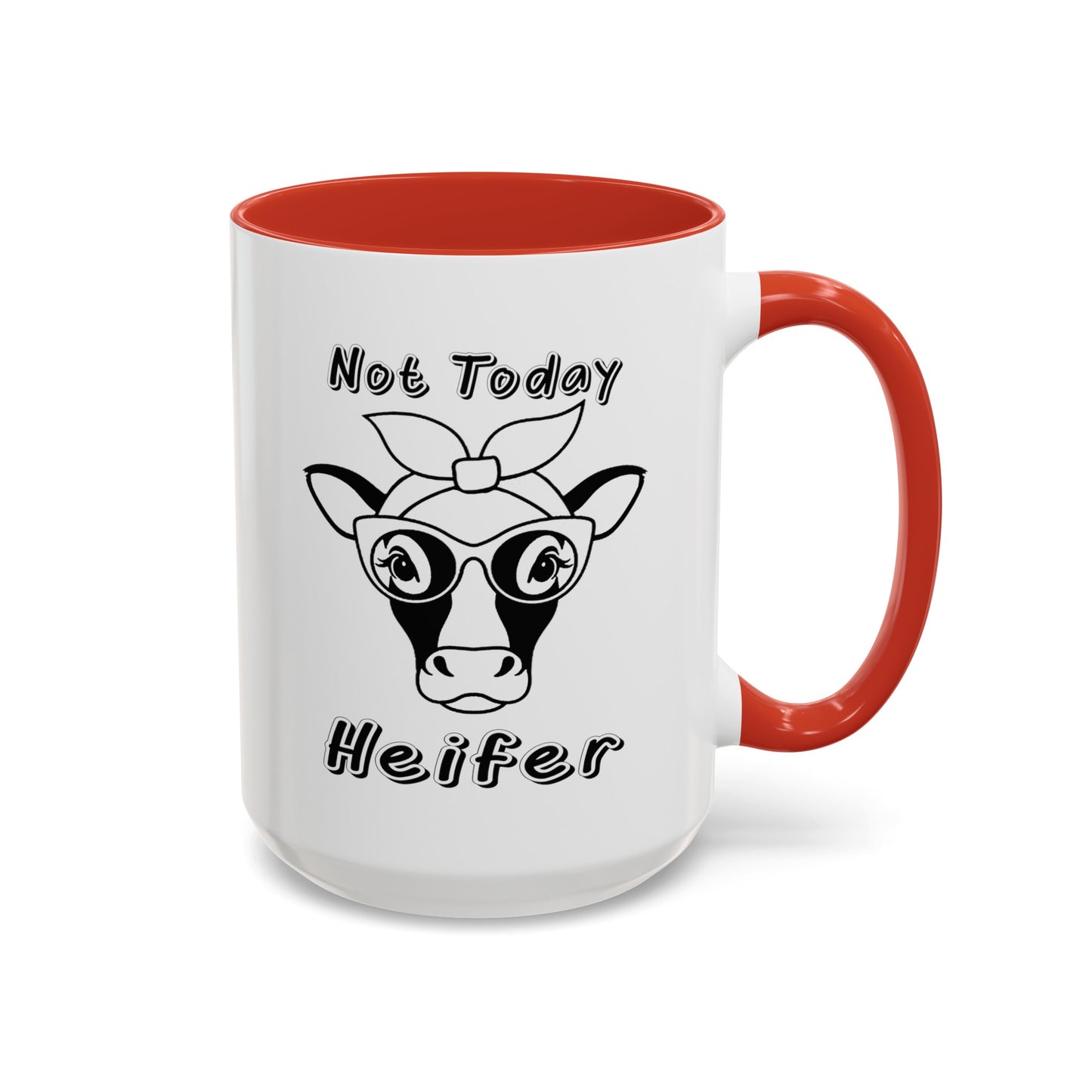 Not Today Heifer-Accent Coffee Mug (11, 15oz)