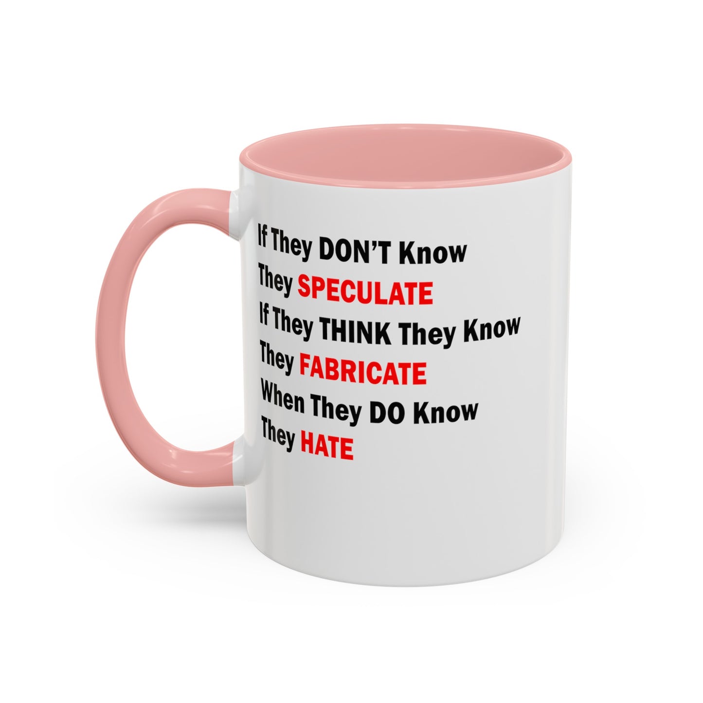 They Don't Know-Accent Coffee Mug (11, 15oz)