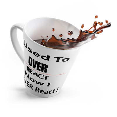 Overreact-Latte Mug, 12oz