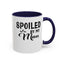 Spoiled By My Man-Accent Coffee Mug (11, 15oz)
