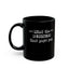 Mind the Business That Pays-Black Mug (11oz, 15oz)