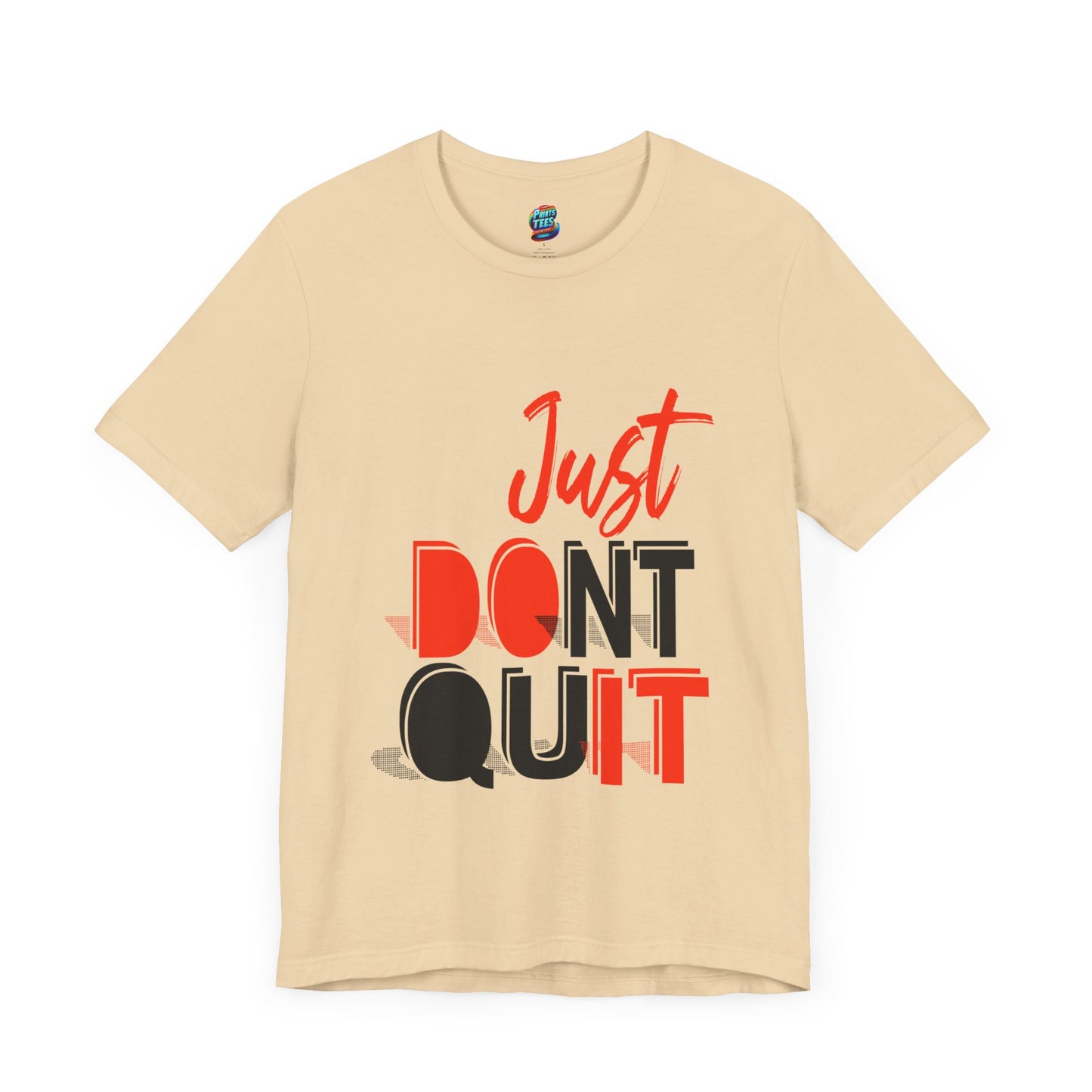 Don't Quit-Jersey Knit T-Shirt