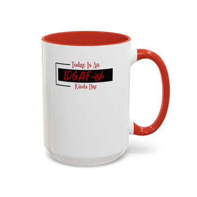 IDGAF-ish-Accent Coffee Mug (11, 15oz)