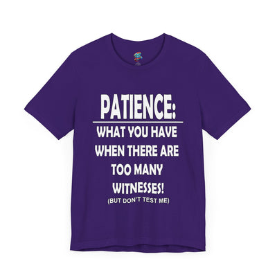 Patience-Witnesses-Jersey Knit T-Shirt