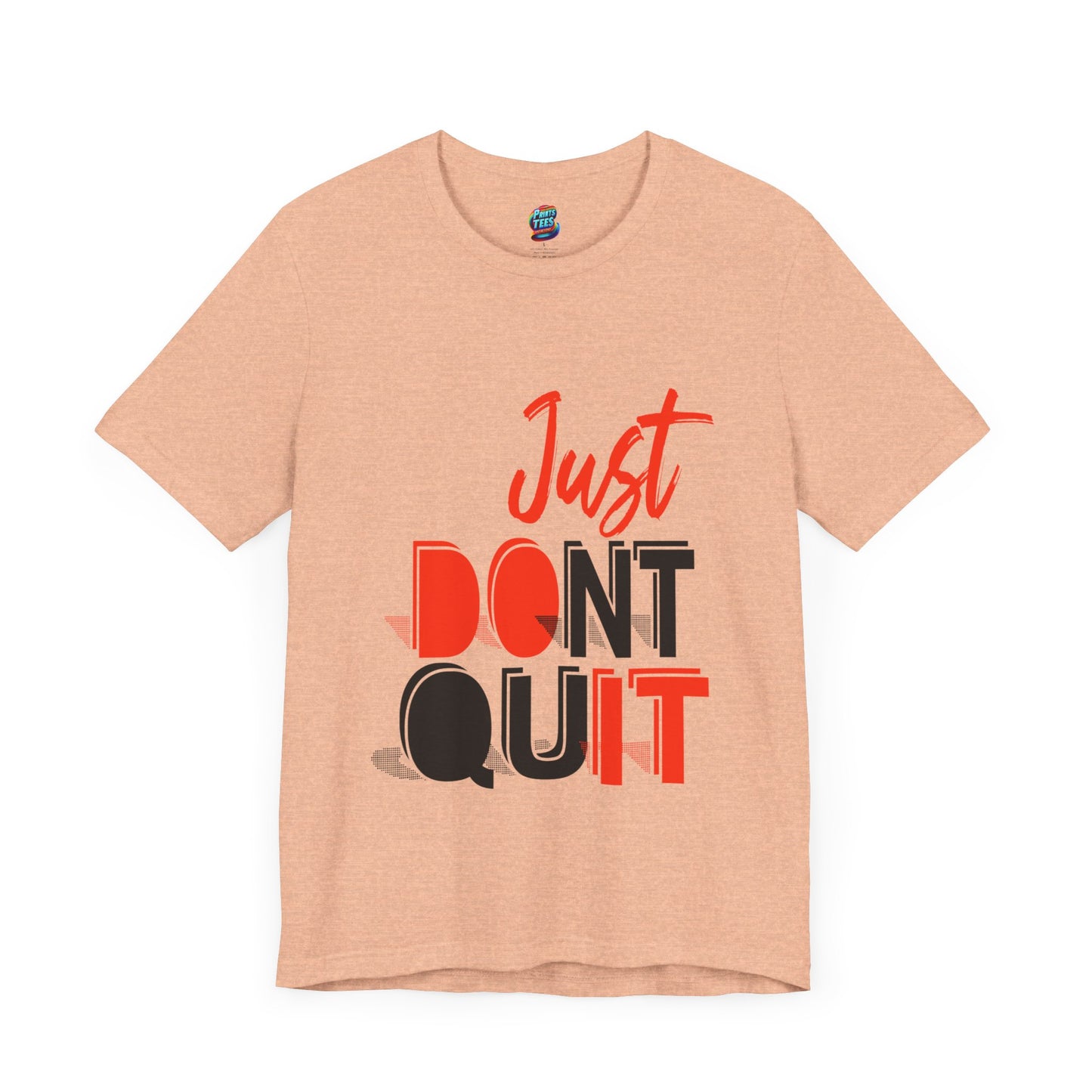 Don't Quit-Jersey Knit T-Shirt