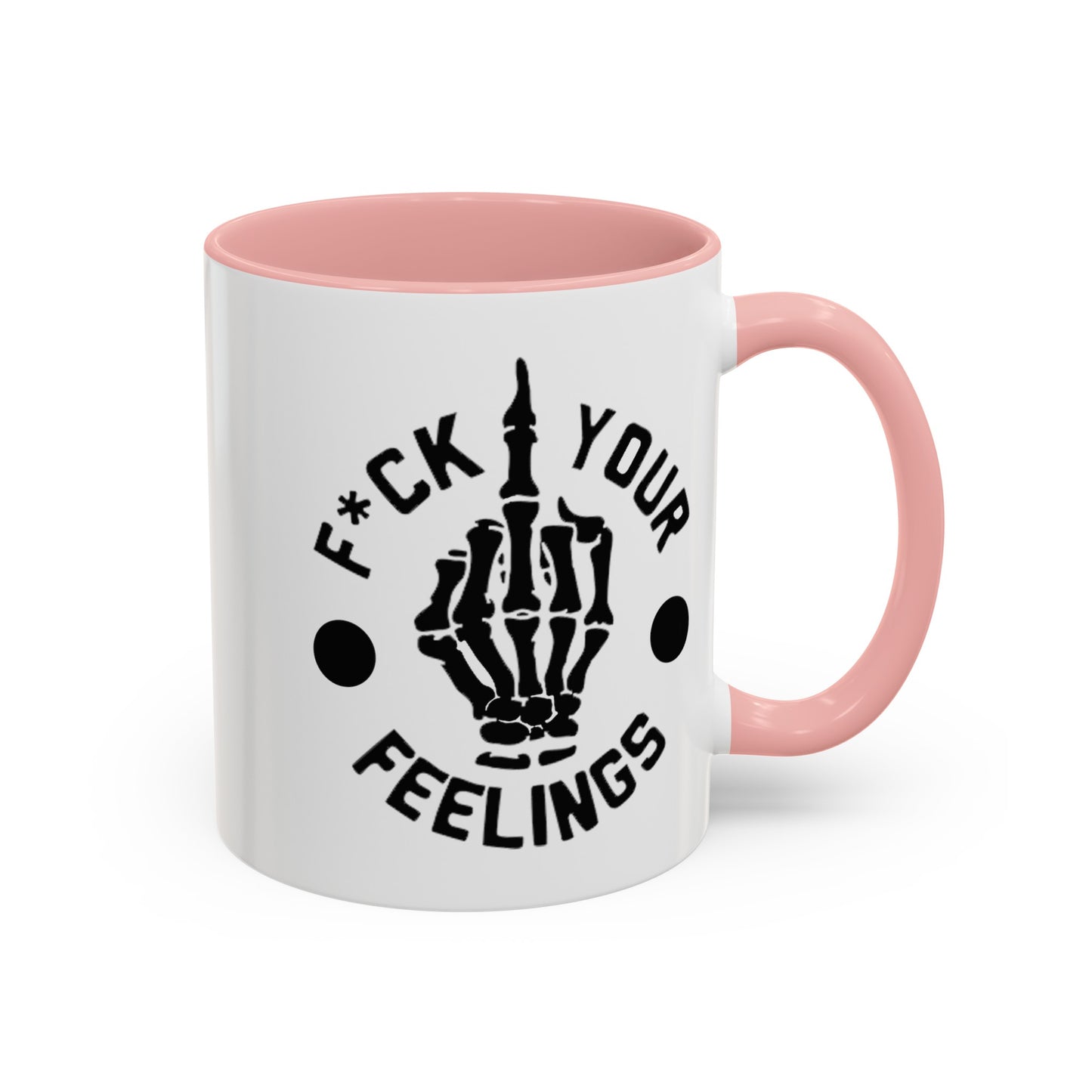 Fu(k Your Feelings-Middle Finger-Accent Coffee Mug (11, 15oz)