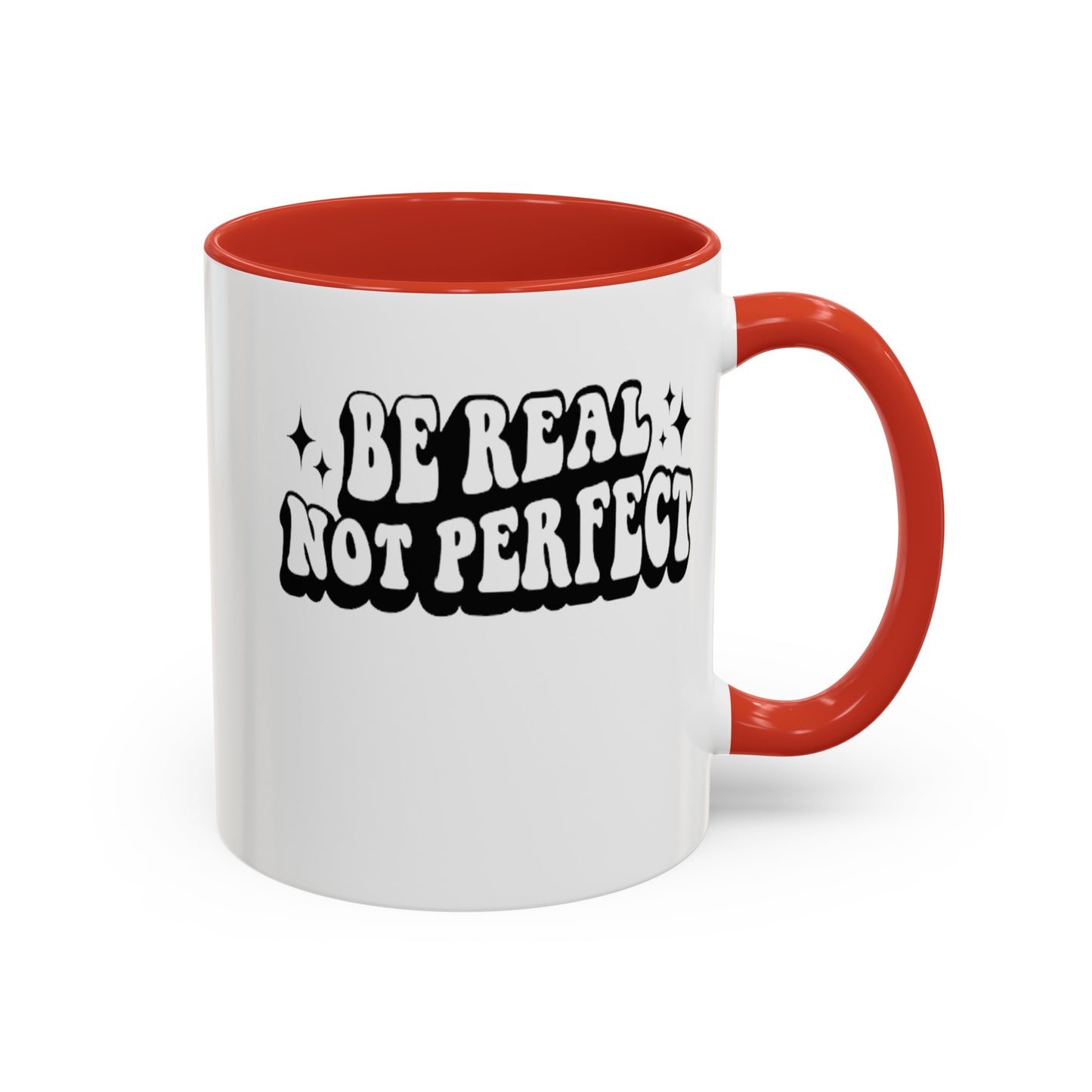 Be Real-Accent Coffee Mug (11, 15oz)