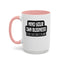 Mind Yours or Invest-Accent Coffee Mug (11, 15oz)