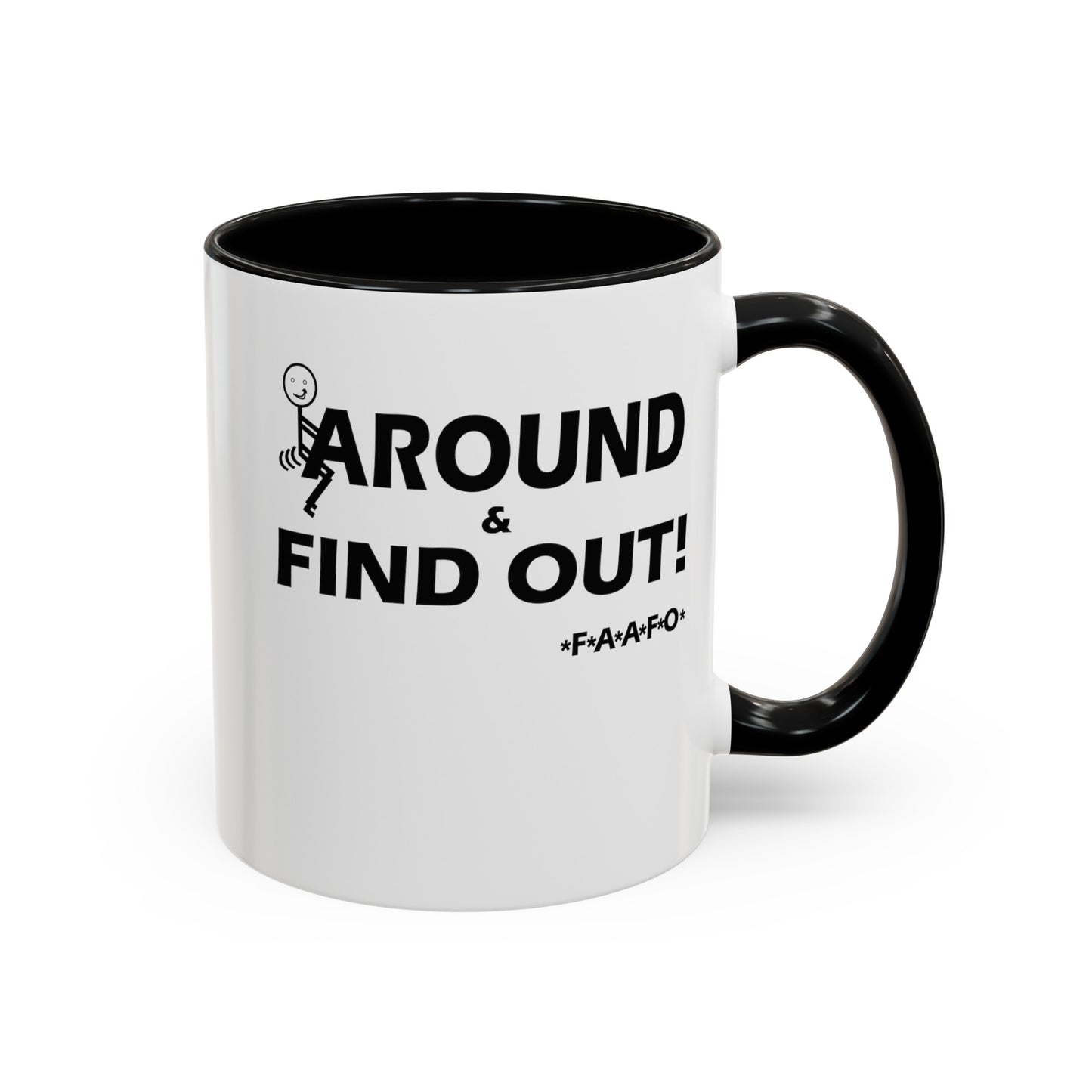 Fu(k Around-Accent Coffee Mug (11, 15oz)