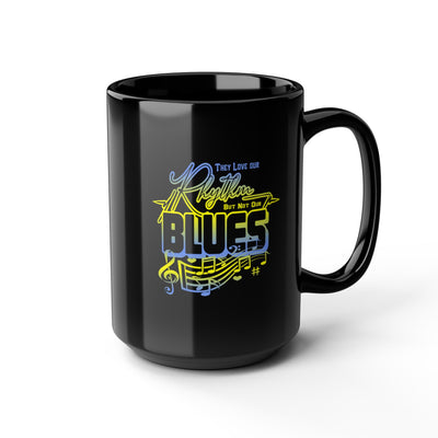 Rhythm And Blues-Black Mug (11oz, 15oz)