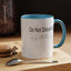 Do Not Disturb-Accent Coffee Mug (11, 15oz)