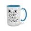 Are You Kitten Me-Accent Coffee Mug (11, 15oz)