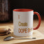 Dope Sh!t-Accent Coffee Mug (11, 15oz)