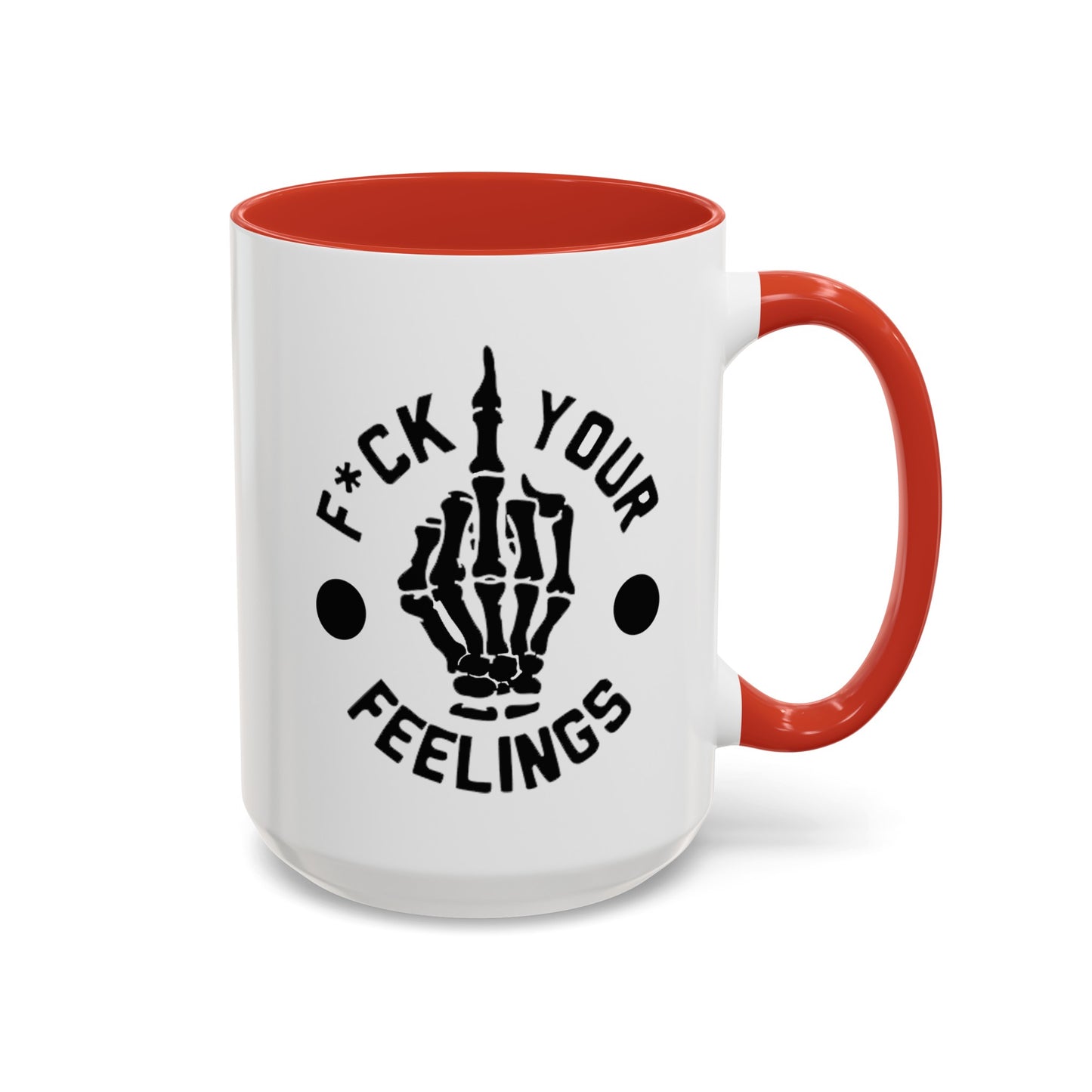 Fu(k Your Feelings-Middle Finger-Accent Coffee Mug (11, 15oz)