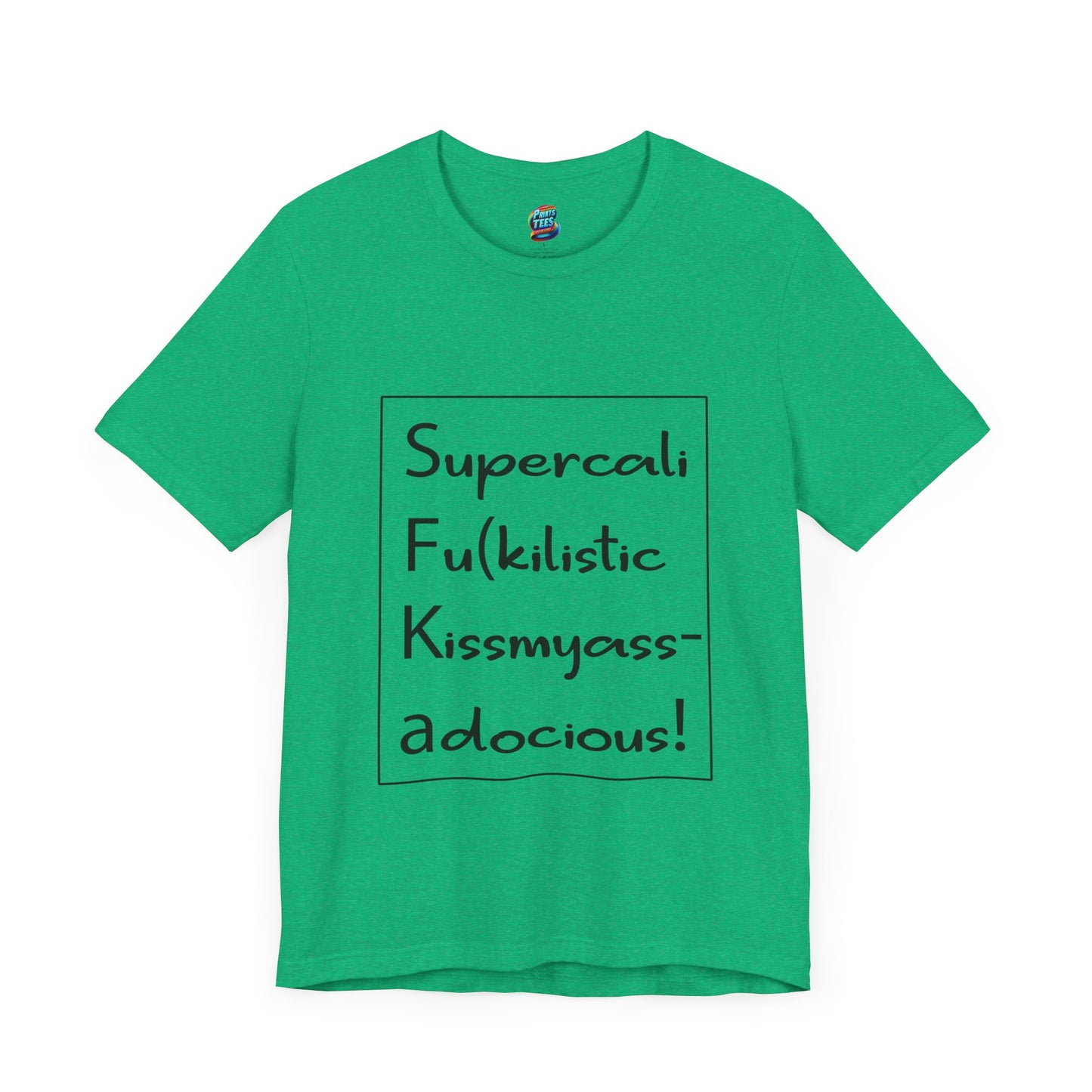 Supercalifu(kilistic-Jersey Knit T-Shirt