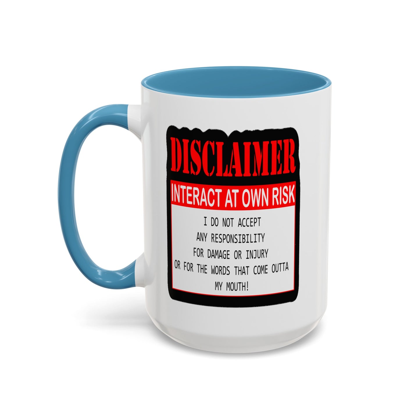 Interact at Own Risk-Accent Coffee Mug (11, 15oz)